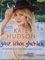 Buch Kate Hudson - ganz. schön. glücklich. Sachsen - Kurort Jonsdorf Vorschau