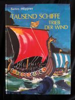 Buch: Tausend Schiffe trieb der Wind (Bartos-Höppner) Nordrhein-Westfalen - Hamm Vorschau