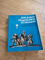 300 Jahre Hugenotten in Hessen Buch Hessen - Eschenburg Vorschau