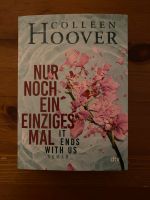 “Nur noch ein einziges Mal (It ends with us) |Roman Coleen Hoover Mitte - Gesundbrunnen Vorschau
