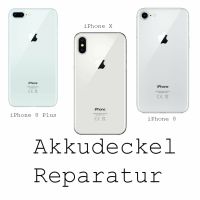 iPhone X Akkudeckel Reparatur Gelsenkirchen Horst Nordrhein-Westfalen - Gelsenkirchen Vorschau