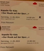 2 Karten Kapelle für Kids 11.05.24 14:00 Uhr Semperoper Dresden - Blasewitz Vorschau