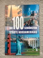 Die schönsten 100 Städte Nordamerikas / Neu Nordrhein-Westfalen - Tönisvorst Vorschau