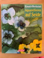 Buch,Aquarellieren auf Seide,top Zustand Hessen - Hirschhorn (Neckar) Vorschau