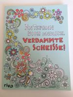 Entspann dich endlich, verdammte Scheisse - ein Malbuch für Erwac Thüringen - Stadtroda Vorschau