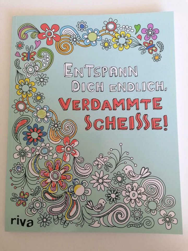 Entspann dich endlich, verdammte Scheisse - ein Malbuch für Erwac in Stadtroda