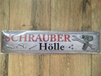 Metallschild  schrauberhölle Nordrhein-Westfalen - Würselen Vorschau