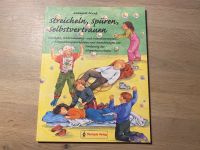 Streicheln, Spüren, Selbstvertrauen Ökotopia Verlag Hessen - Hünstetten Vorschau