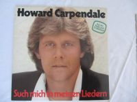 LP  Howard Carpendale  "Such mich in meinen Liedern" Bayern - Adelsried Vorschau