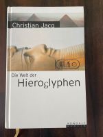 Christian Jacq die Welt der Hieroglyphen Hessen - Weiterstadt Vorschau