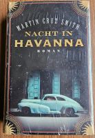 Nacht in Havanna, Roman  Martin Cruz Smith Baden-Württemberg - Obrigheim Vorschau