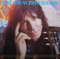 LP: PAT TRAVERS BAND (CDN) - School Of Hard Knocks (1990/D) Bayern - Nüdlingen Vorschau