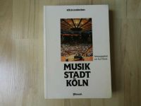 Musikstadt Köln – Kurt Rossa – 1986 Nordrhein-Westfalen - Wesel Vorschau