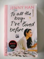 "To all the boys I've loved before" Jenny Han Baden-Württemberg - Wilhelmsfeld Vorschau