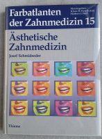 Ästhetische Zahnmedizin Farbatlanten d. Zahnmedizin / Schmidseder München - Hadern Vorschau