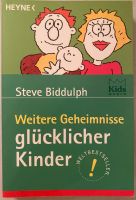 Buch Weitere Geheinisse glücklicher Kinder von Steve Biddulph Bayern - Röthlein Vorschau