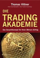 Buch "Die Tradingakademie" von Thomas Vittner Hessen - Groß-Umstadt Vorschau