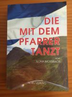 Die mit dem Pfarrer Tanzt- Buch- Ilona Morsbach Neu Nordrhein-Westfalen - Remscheid Vorschau