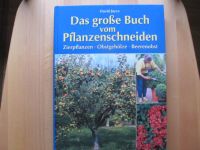 Das große Buch vom Pflanzenschneiden!!! Niedersachsen - Esens Vorschau