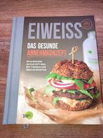 Buch Eiweiß das gesunde Abnehmkonzept - Protein - Low Carb Schleswig-Holstein - Neumünster Vorschau