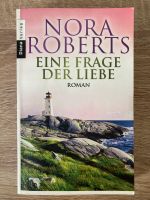 Nora Roberts : Eine Frage der Liebe Nordrhein-Westfalen - Mönchengladbach Vorschau