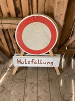 Holzfällung Schilder Bayern - Heiligenstadt Vorschau