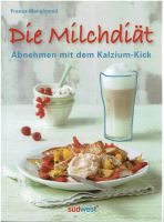 Die Milchdiät   Abnehmen mit dem Kalzium-Kick Niedersachsen - Oldenburg Vorschau