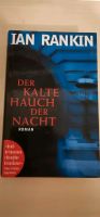 Roman von Ian Rankin: Der kalte Hauch der Nacht Nordrhein-Westfalen - Olpe Vorschau