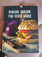 Burger grillen für echte Kerle Kochbuch für Männer Bayern - Burgebrach Vorschau