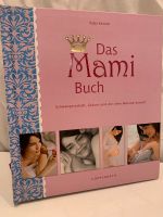 Katja Kessler, „Das Mami Buch“ (0715) Berlin - Schöneberg Vorschau