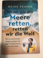 Heike Vesper wenn wir die Meere retten, retten wir die Welt Baden-Württemberg - Weil am Rhein Vorschau