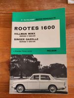 Rootes 1600 Hillman Minx+Singer Gazelle 1963-65 Reparaturhandbuch Sachsen - Bautzen Vorschau