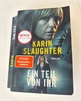 Buch Taschenbuch Ein Teil von ihr Karin Slaughter Bestseller Köln - Meschenich Vorschau