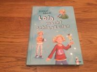 Buch: „Lola macht Schlagzeilen“ von „Isabel Abedi“ von „Loewe“ Rheinland-Pfalz - Nickenich Vorschau