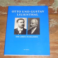 "Otto und Gustav Lilienthal. Ihr Leben in Bildern" Pankow - Prenzlauer Berg Vorschau