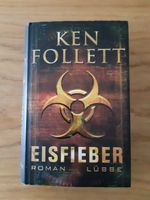 Ken Follett, "Eisfieber" 3-7857-2220-6, Lübbe, 2005, Hardcover Bayern - Landshut Vorschau
