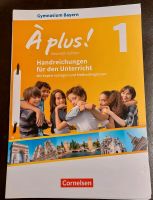 A plus! 1 BAYERN Handreichungen f.d. Unterricht m. Kopiervorlagen Bayern - Sulzbach a. Main Vorschau