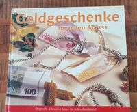 Buch   "Geldgeschenke für jeden Anlass"  Mit Muster/Vorlagen Bayern - Kühbach Vorschau