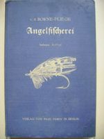 Angelfischerei, v.d.Borne-Fliege, Siebente Auflage von 1933 Nordrhein-Westfalen - Meckenheim Vorschau