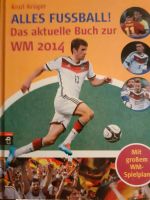 Alles Fußball! Das aktuelle Buch zur WM 2014 Niedersachsen - Geestland Vorschau