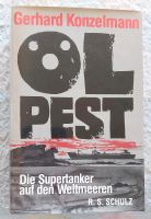 Supertanker der Weltmeere "Ölpest" Gerhard Konzelmann - Buch 1979 Nordrhein-Westfalen - Hürth Vorschau