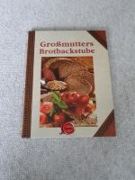 Kochbuch/Backbuch Großmutters Brotbackstube Bayern - Burgheim Vorschau