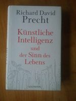 "Künstliche Intelligenz und der Sinn des Lebens" von Precht Baden-Württemberg - Freiburg im Breisgau Vorschau