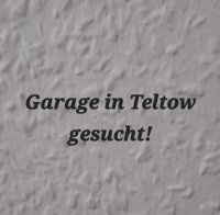 Suche Garage Brandenburg - Teltow Vorschau