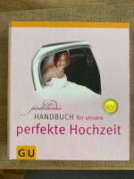 GU Handbuch für unsere perfekte Hochzeit Baden-Württemberg - Holzgerlingen Vorschau