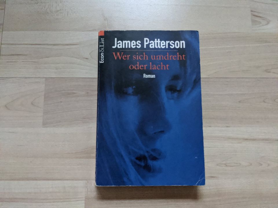James Patterson Roman – Wer sich umdreht oder lacht in Würzburg