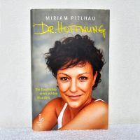 Dr. Hoffnung – Geschichte eines Wunders Autobiografie Krebs Kampf Kiel - Mettenhof Vorschau