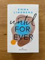 Emma Lindberg Until Forever Roman New Adult Rheinland-Pfalz - Prümzurlay Vorschau