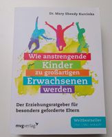 Wie anstrengende Kinder zu großartigen Erwachsenen werden Niedersachsen - Königslutter am Elm Vorschau