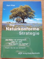 Karl Pilsl - Die Naturkonforme Strategie Baden-Württemberg - Rauenberg Vorschau